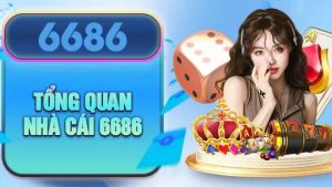 Nhà cái 6686 – Chơi cược thả ga với tỷ lệ kèo cao, uy tín số 1 châu Á